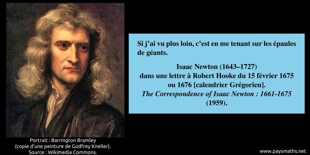 Portrait d'Isaac Newton, et une citation : "Si j'ai vu plus loin, c'est en me tenant sur les épaules de géants."