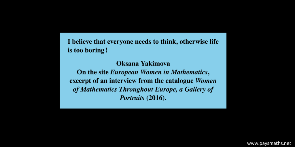 Quote from Oksana Yakimova : "I believe that everyone needs to think, otherwise life is too boring!"